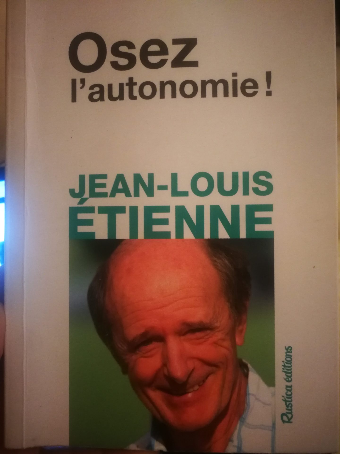 Jean-Louis ETIENNE : Osez l’autonomie